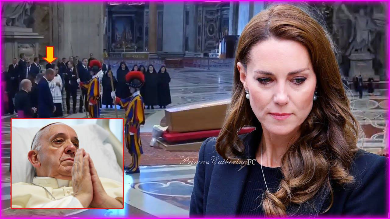 Reason Catherine Miss Pope Francis’ Funeral At Pope Francis’ Funeral After William Attend: “I deeply apologize to the Pope, but the truth is, I…